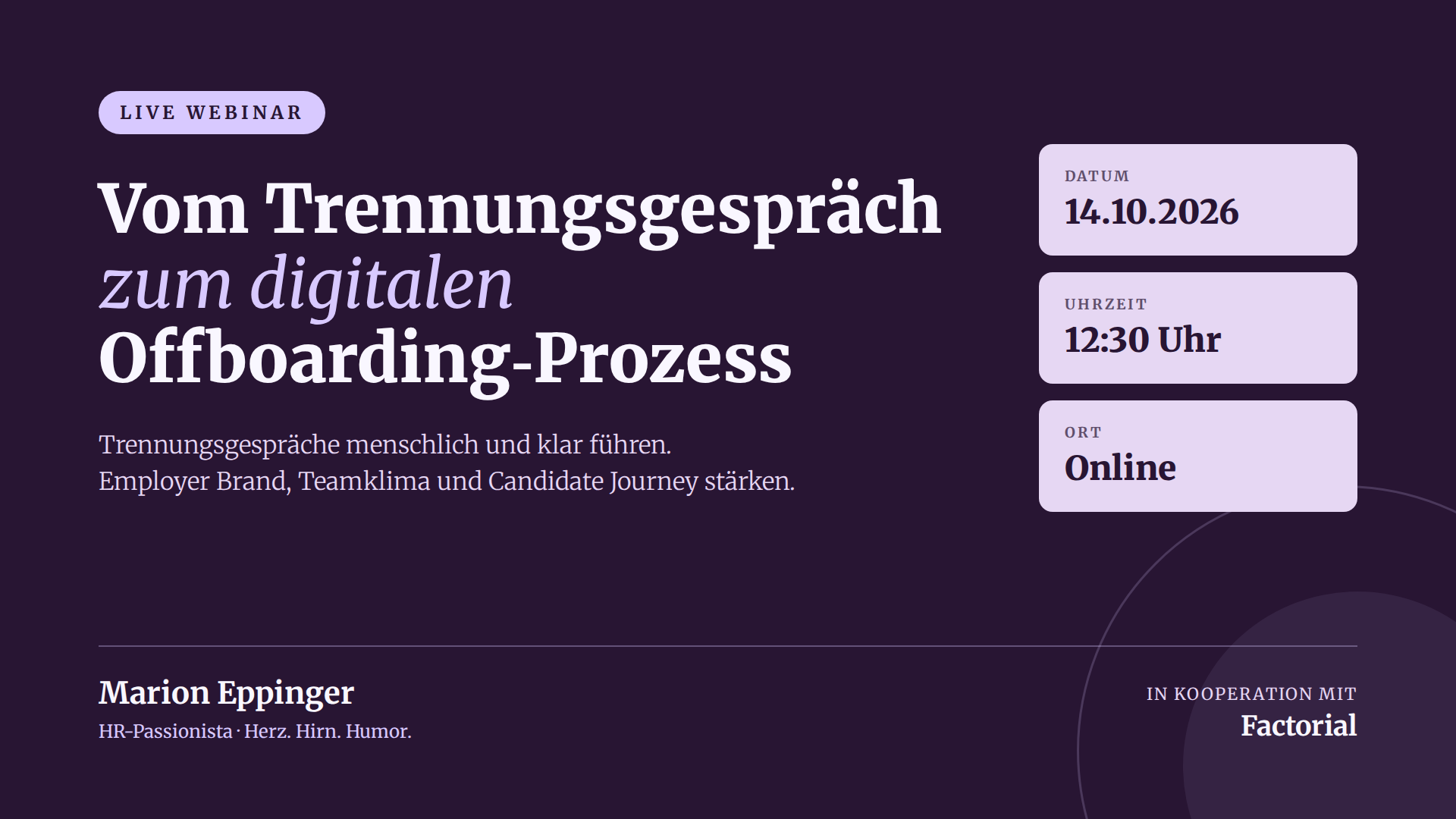 Banner zum Live-Webinar „Vom Trennungsgespräch zum digitalen Offboarding-Prozess“ mit HR-Beraterin Marion Eppinger und Factorial am 14.10.2026 um 12:30 Uhr, online